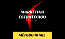 Todas as Lojas 367 Marketing Estratégico - Método 10 mil
