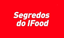 Todas as Lojas 519 Segredos do iFood