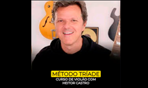 Cupom Curso de Violão Método Tríade com Heitor Castro