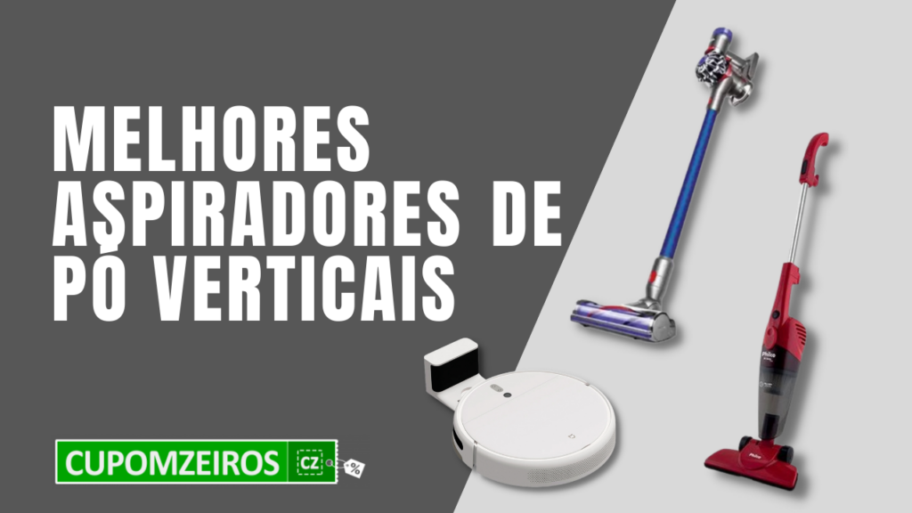 Top 5: Melhores Aspiradores De Pó Verticais Do Mercado! Confira!