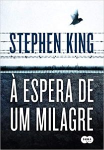 Capa do livro A Espera de um Milagre de Stephen King