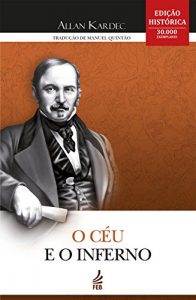 O Céu e o Inferno na amazon.com.br e americanas.com.br Capa do livro O Céu e o Inferno