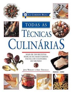 Livros de gastronomia: os 10 melhores em 2022 1 Capa do livro Le Cordon Bleu Todas as técnicas culinárias