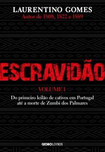Escravidão do primeiro leilão de cativos em Portugal até a morte de Zumbi dos Palmares na amazon.com.br e americanas.com.br Capa do livro Escravidão do primeiro leilão de cativos em Portugal até a morte de Zumbi dos Palmares