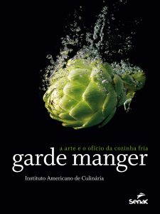 Livros de gastronomia: os 10 melhores em 2022 3 Capa do livro Garde manger A arte e o ofício da cozinha fria