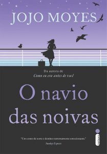 Capa do livro O navio das noivas de Jojo Moyes