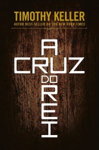 Capa do livro A Cruz do Rei