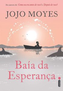 Capa do livro Baía da Esperança de Jojo Moyes