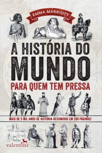 A História do Mundo Para Quem Tem Pressa na amazon.com.br e americanas.com.br Capa do livro A História do Mundo Para Quem Tem Pressa