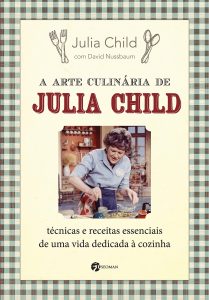 Livros de gastronomia: os 10 melhores em 2022 6 Capa do livro A arte culinária de Julia Child