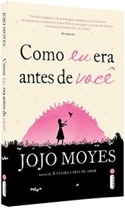Capa do livro Como eu era antes de você de Jojo Moyes
