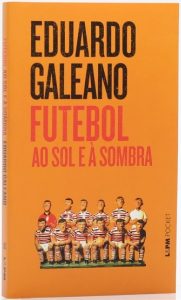O futebol ao sol e à sombra na amazon.com.br e americanas.com.br Capa do livro O futebol ao sol e à sombra
