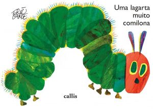Uma lagarta muito comilona na amazon.com.br e americanas.com.br Capa do livro Uma lagarta muito comilona