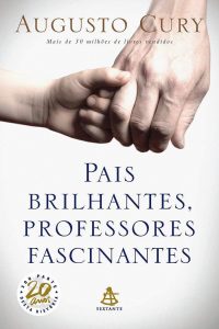 Pais Brilhantes, Professores Fascinantes na amazon.com.br e americanas.com.br Capa do livro Pais Brilhantes, Professores Fascinantes
