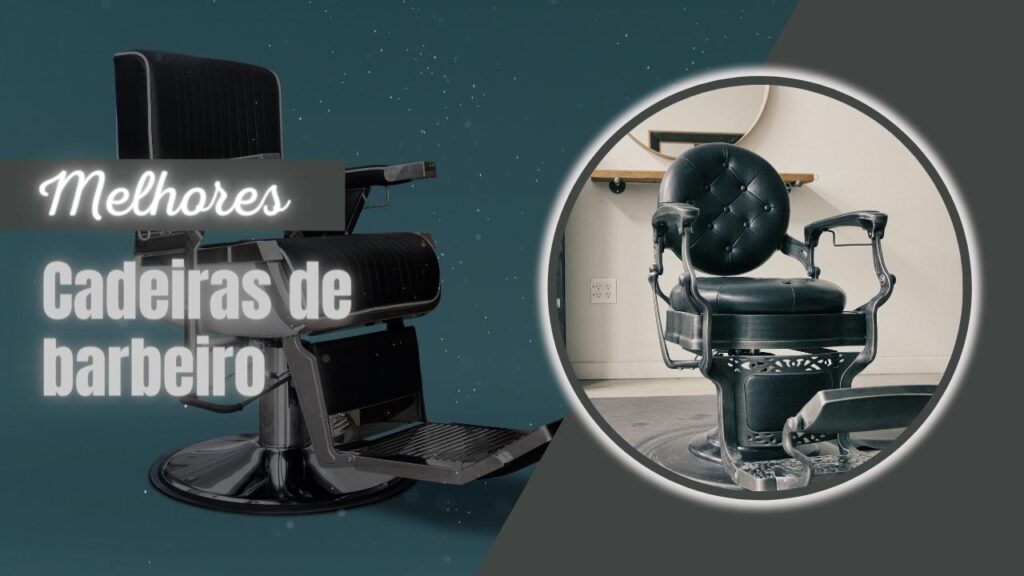 Melhor Cadeira De Barbeiro