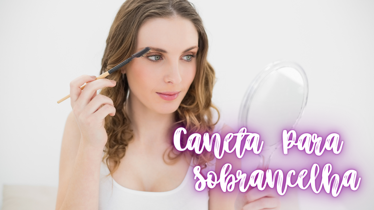 Caneta Para Sobrancelha