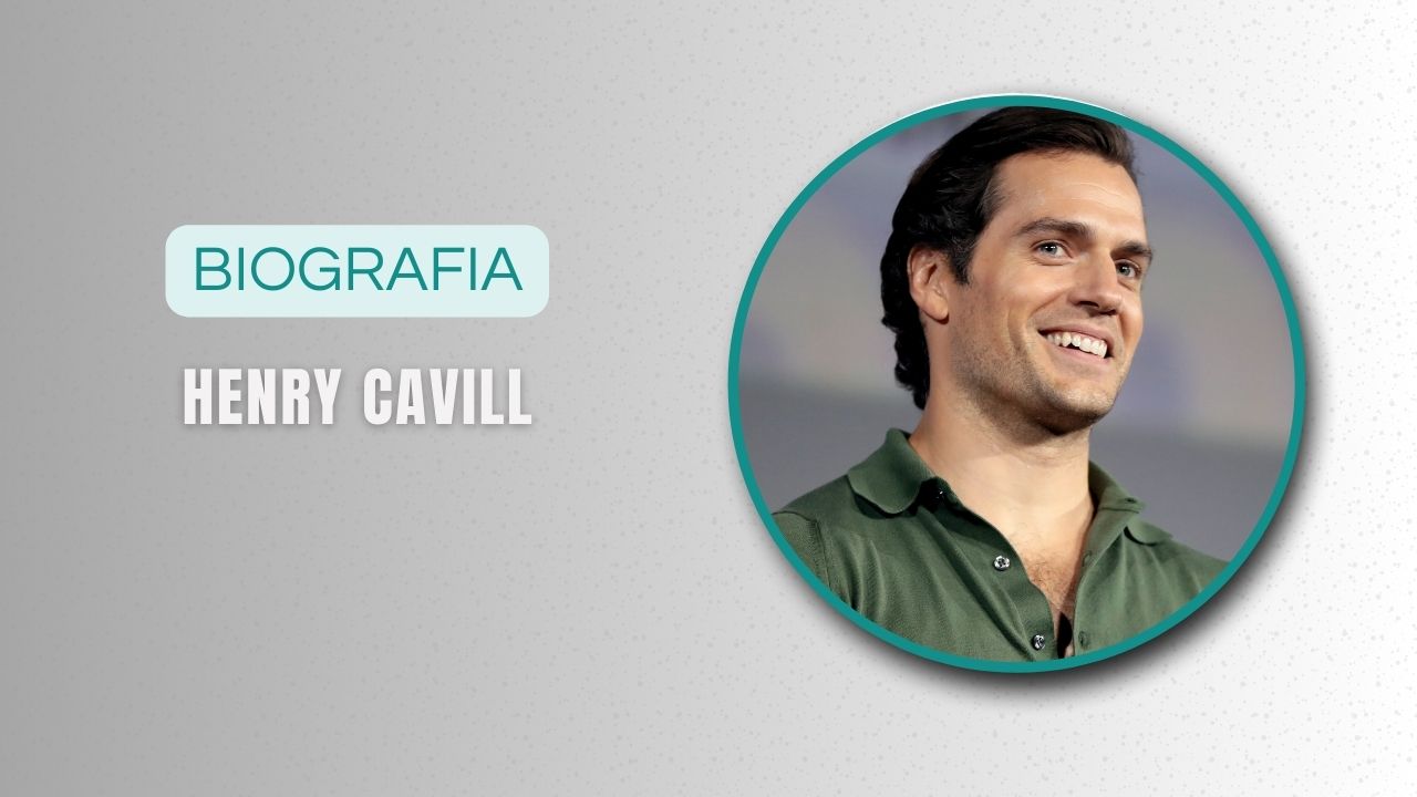 Henry Cavill Biografia