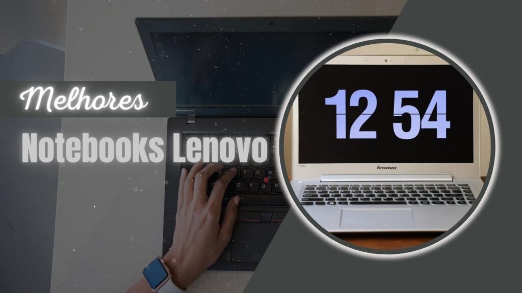 Melhor notebook lenovo