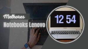 Melhor Notebook Lenovo