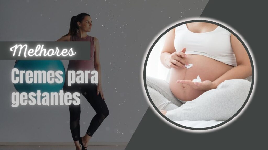 Melhor Creme Para Gestantes