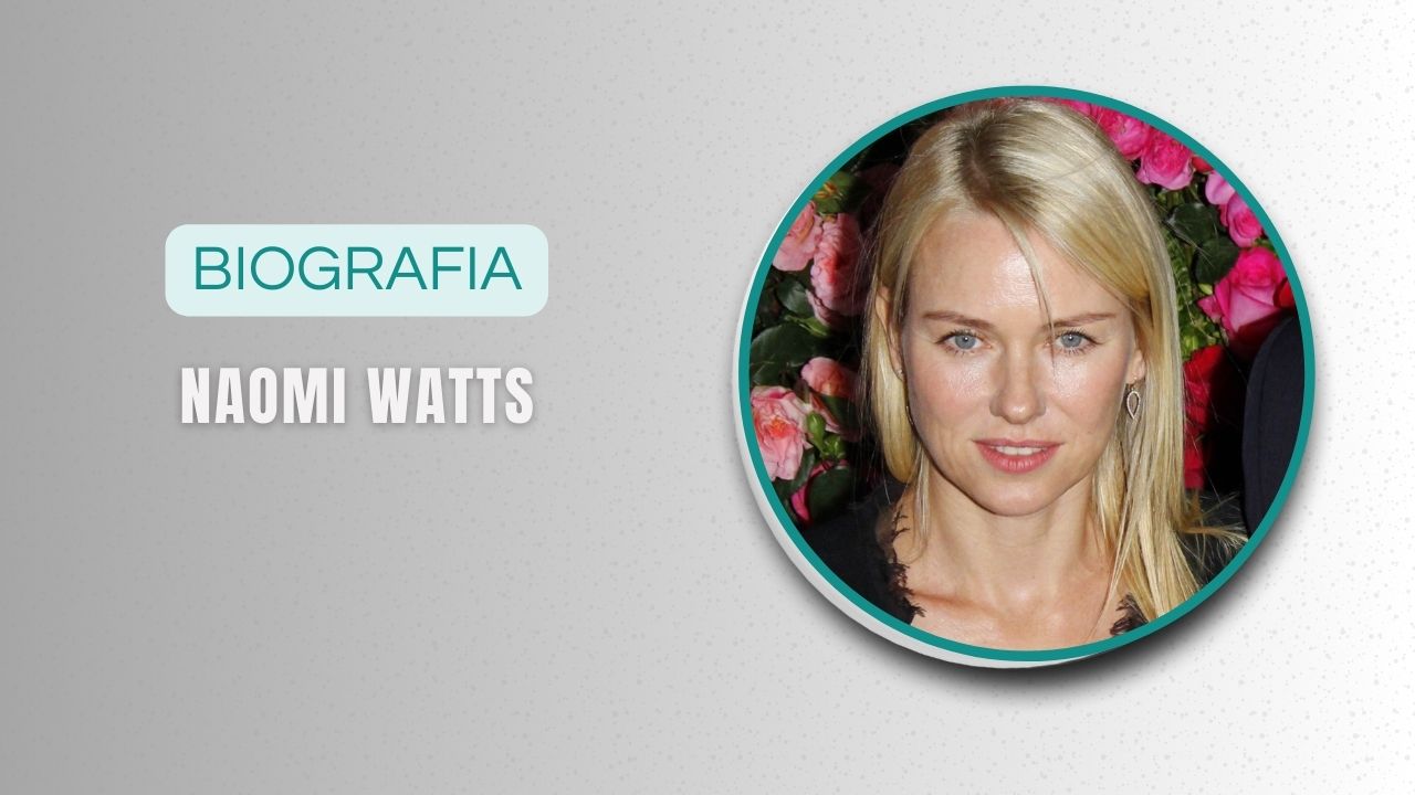 Naomi Watts Biografia