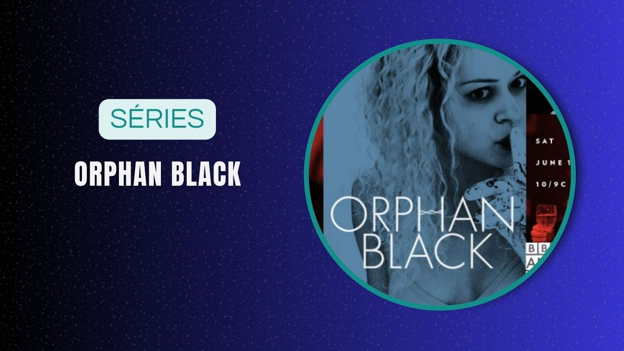 série Orphan Black