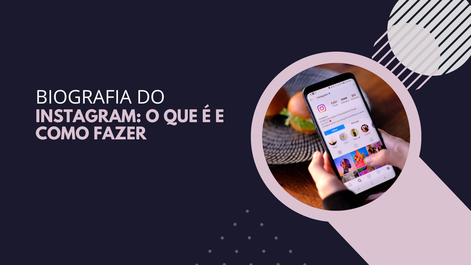 Biografia do Instagram o que é e como fazer