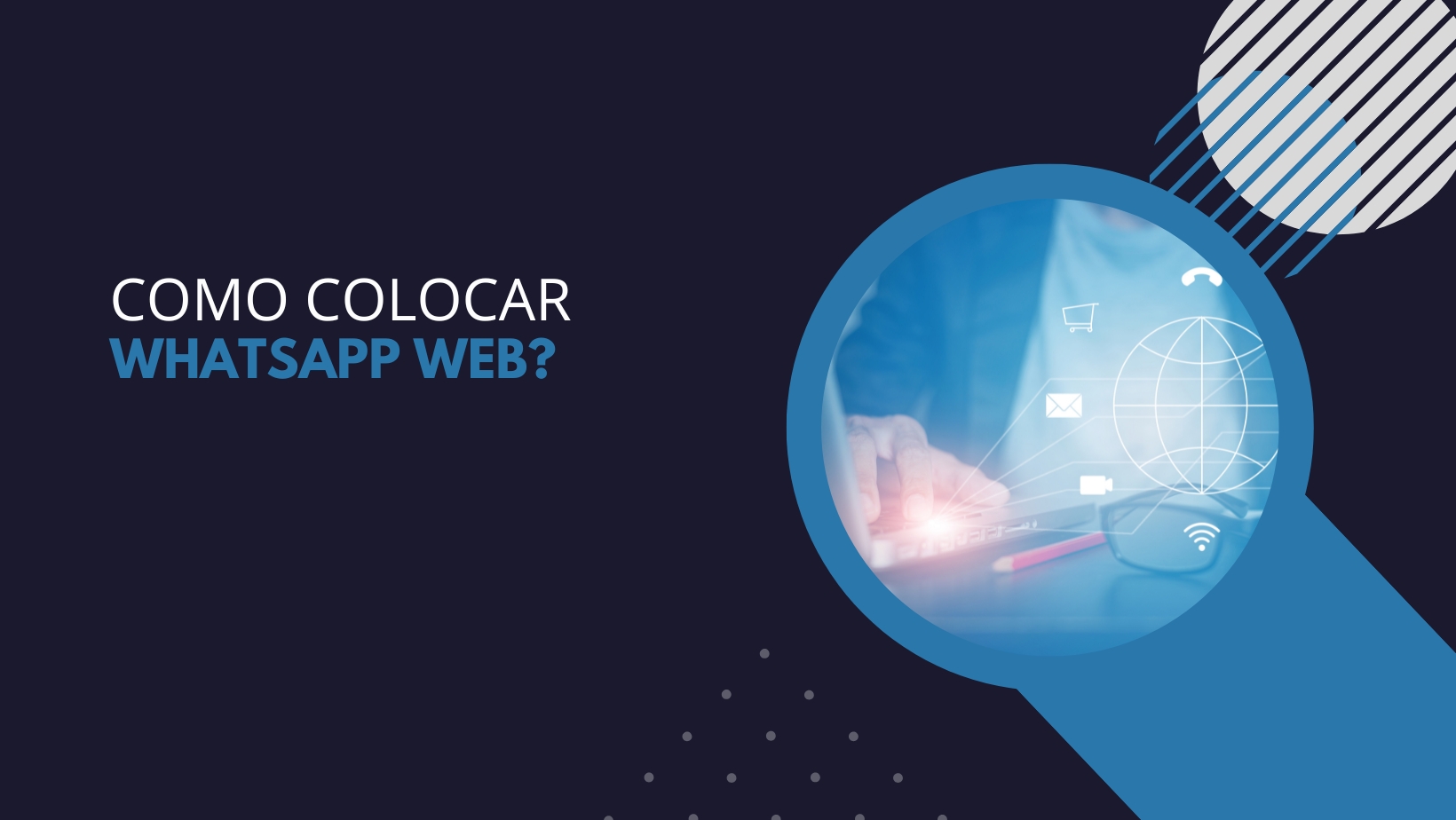 Como colocar Whatsapp Web