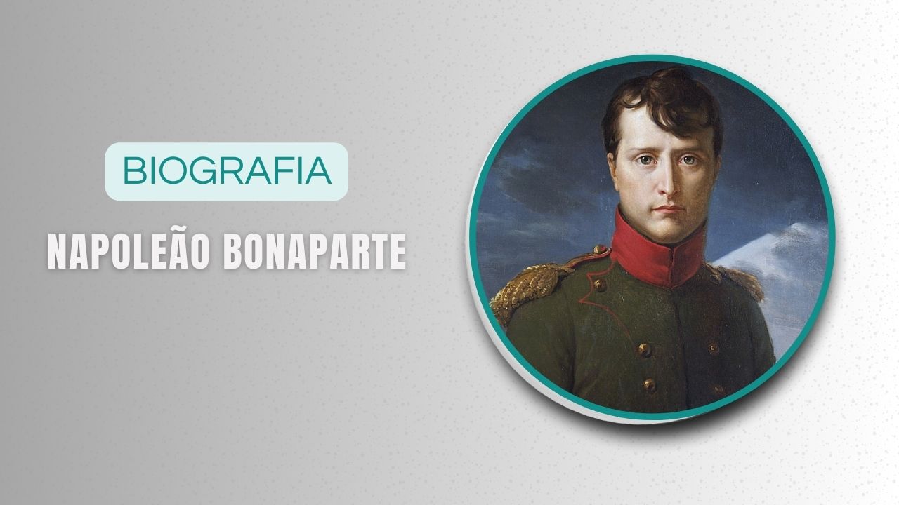 Napoleão Bonaparte Biografia