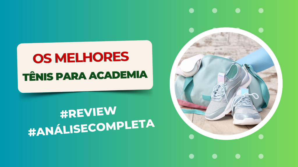 melhores tênis para academia