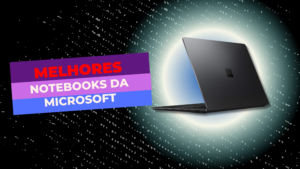 Melhores Notebooks Da Microsoft