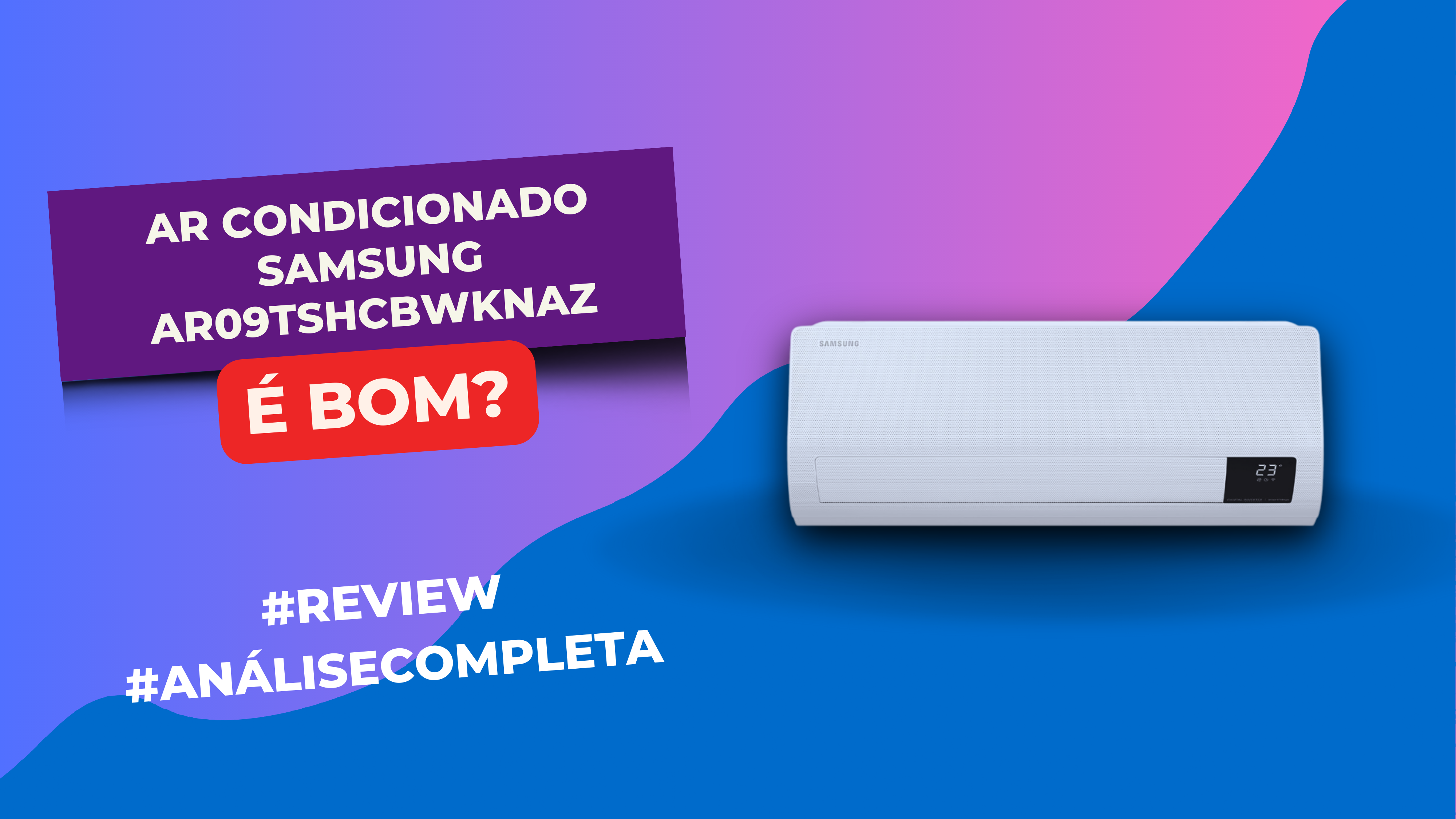 Ar Condicionado Samsung AR09TSHCBWKNAZ