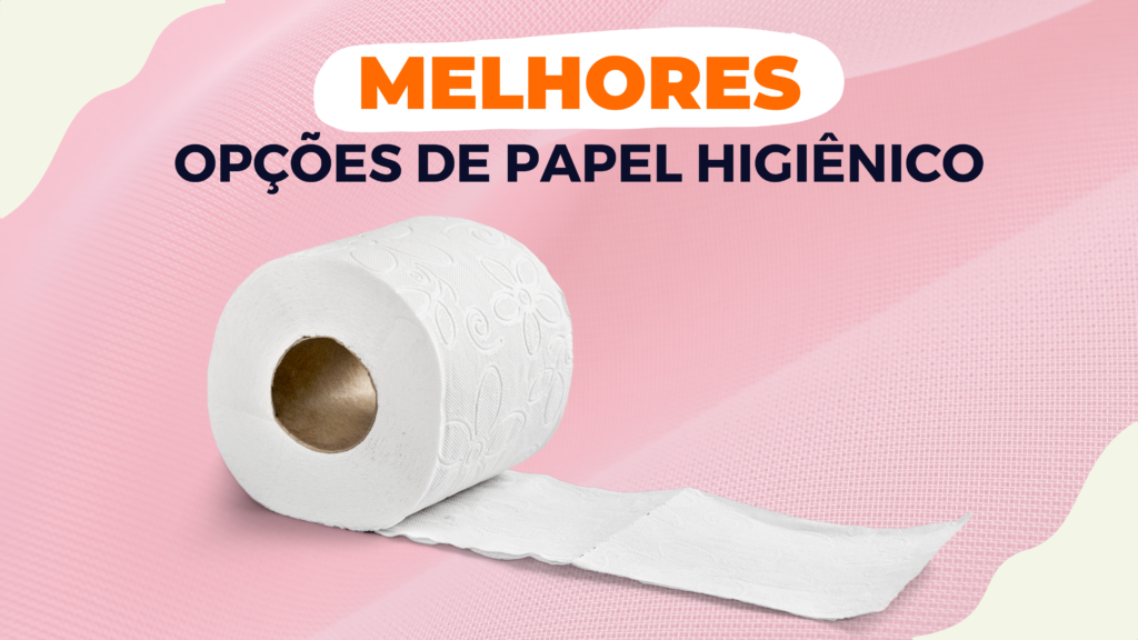 Papel Higiênico