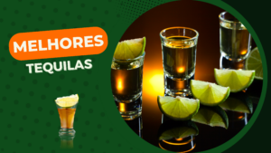 Melhores Tequilas