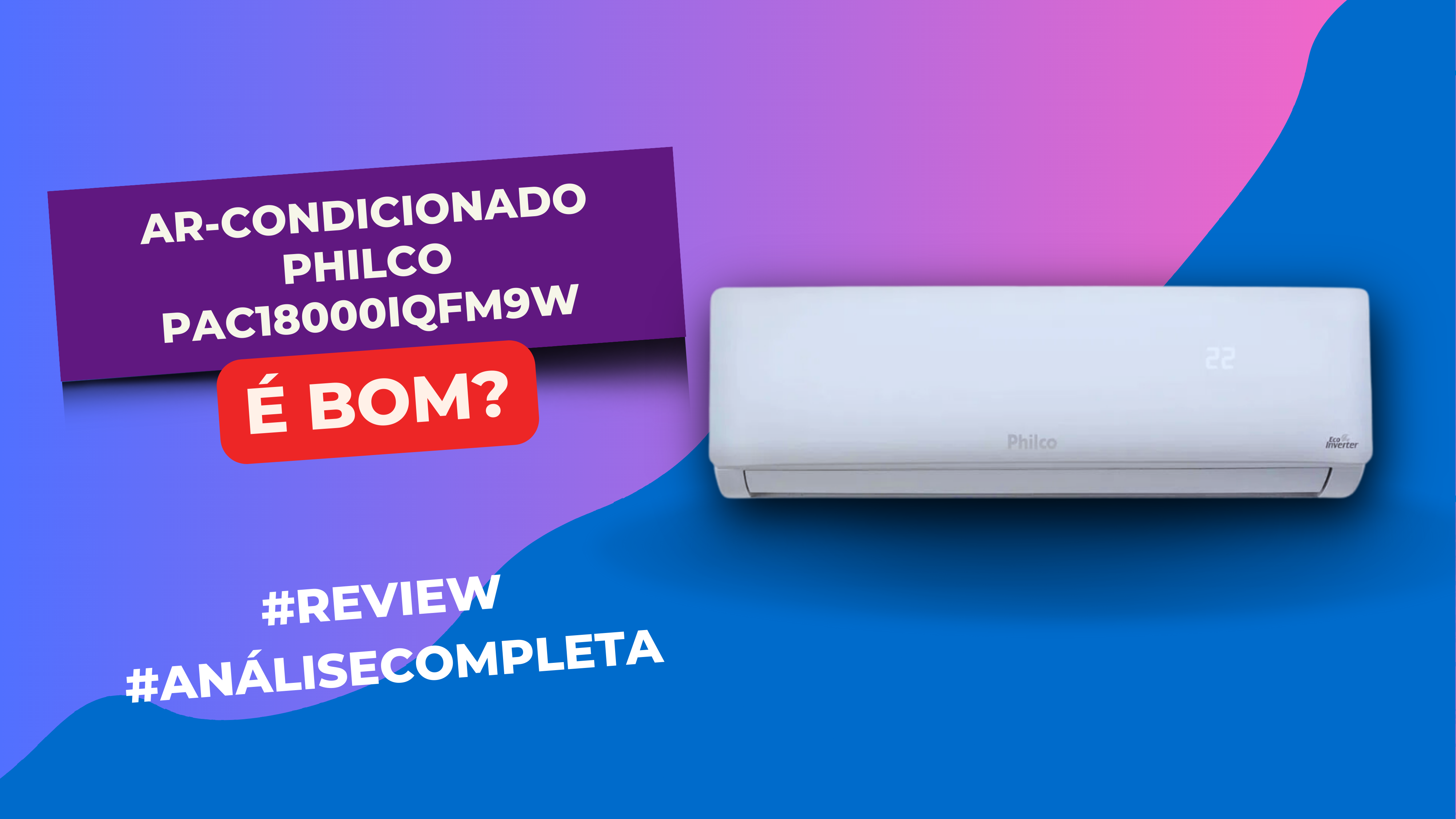 Ar-condicionado Philco PAC18000IQFM9W