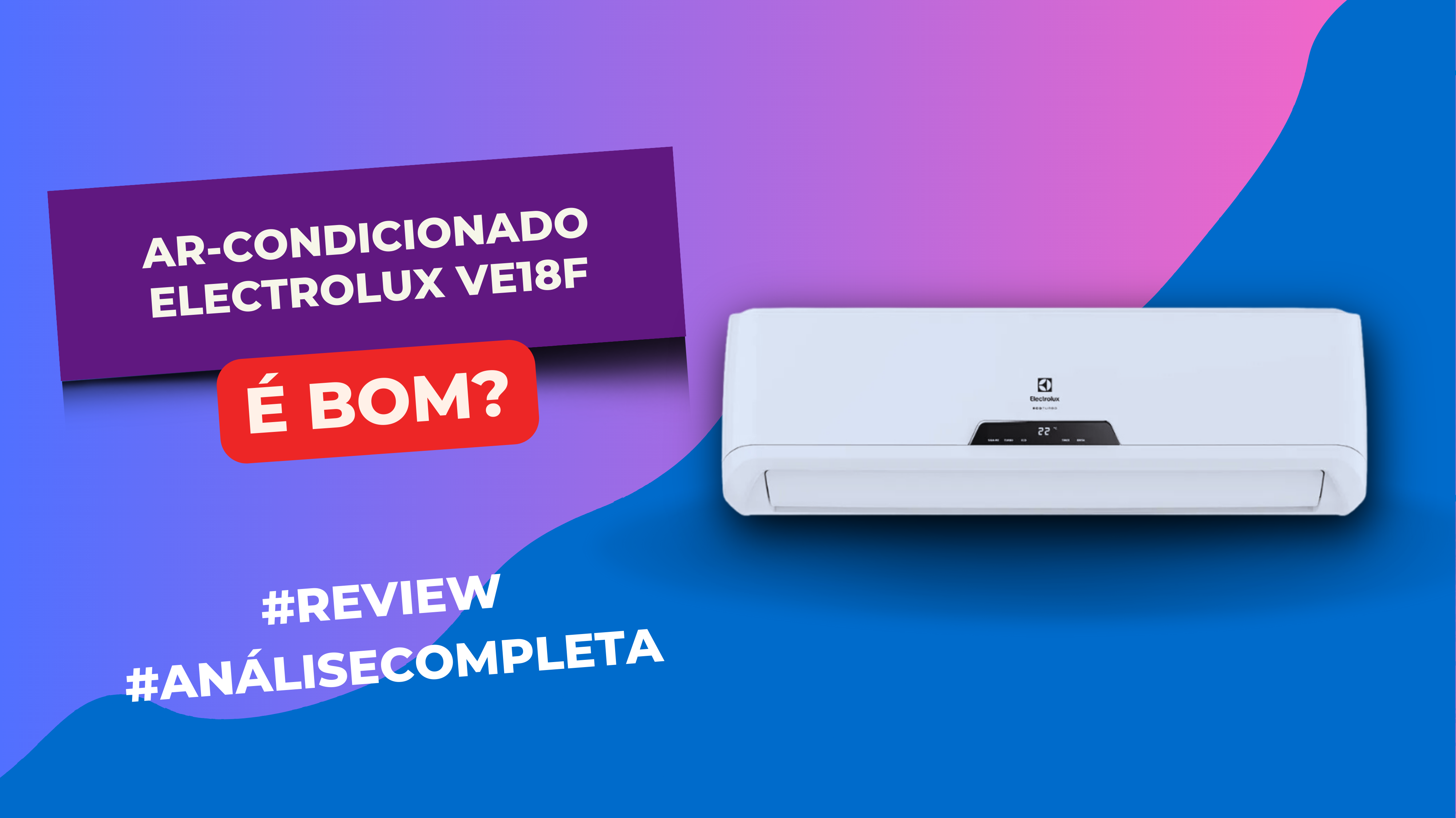 Ar-condicionado Electrolux VE18F