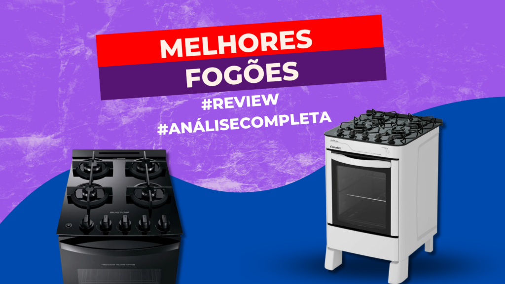 Melhores Fogões