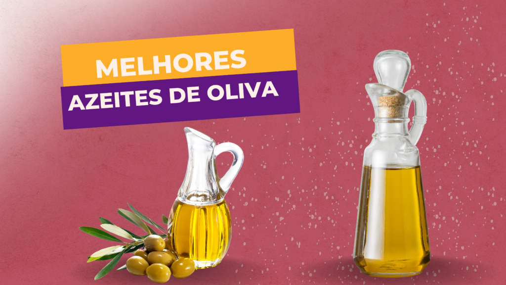 Melhores Azeites de Oliva