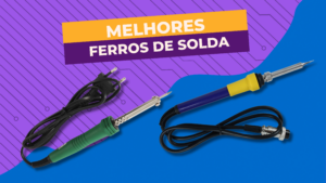 Melhores Ferros De Solda