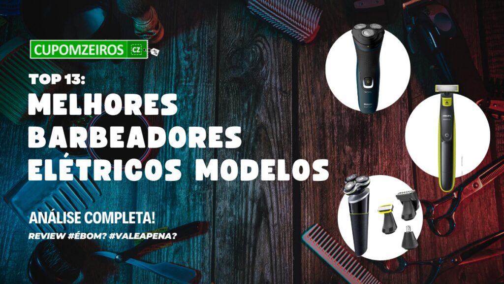 Top 7: Melhores Barbeadores Elétricos Do Mercado! [Confira Aqui]