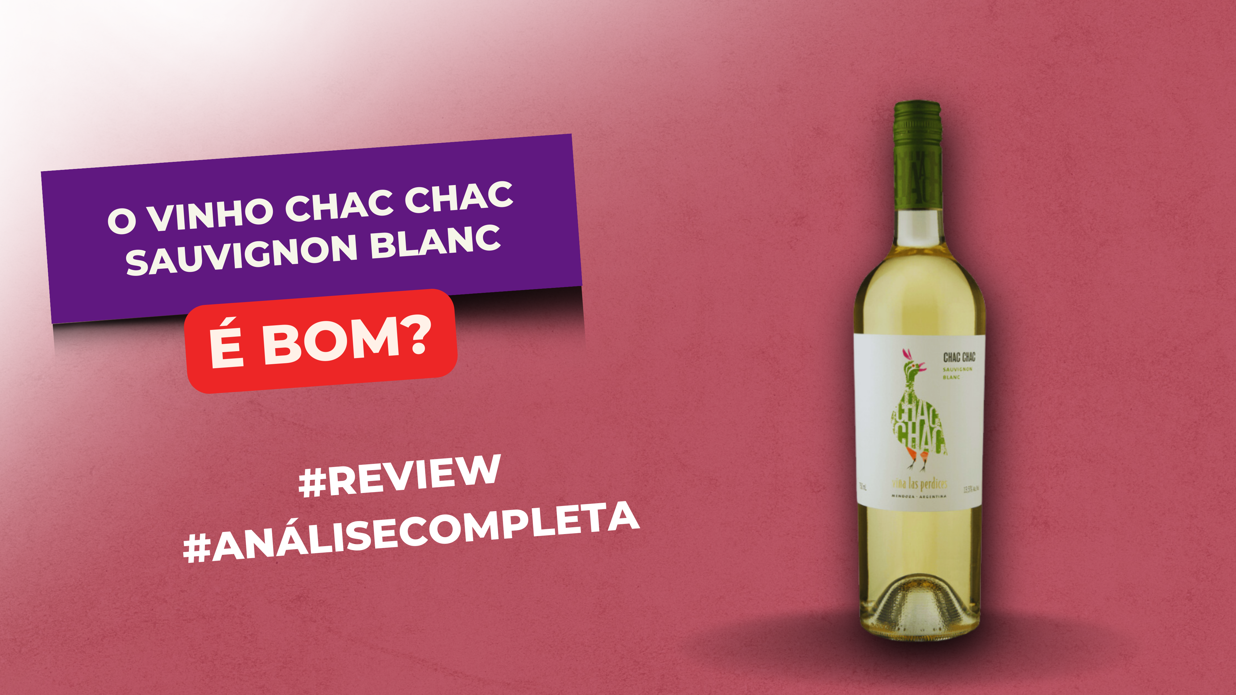 Vinho Chac Chac Sauvignon Blanc