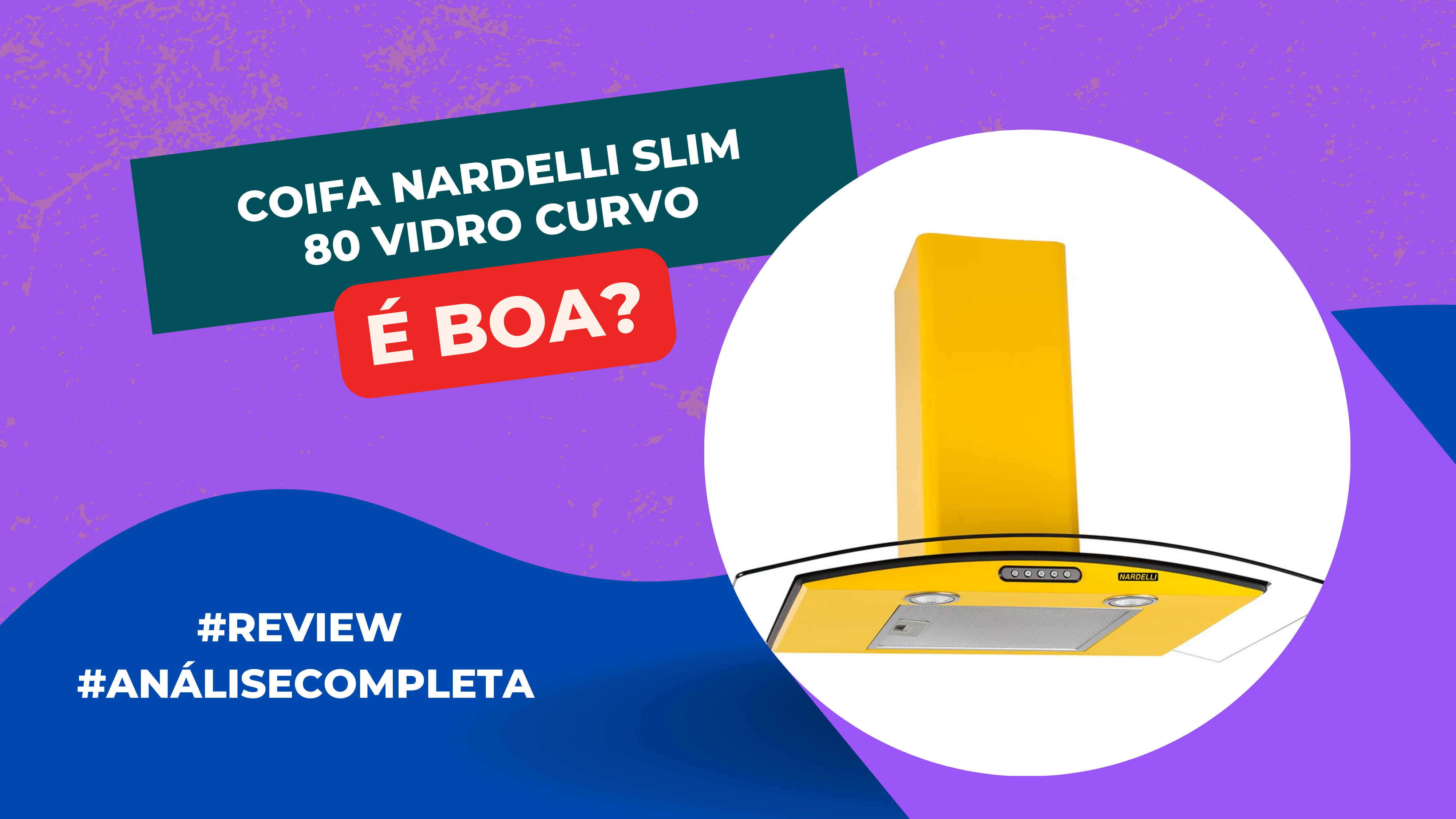 Coifa Nardelli Slim 80 Vidro Curvo é Boa