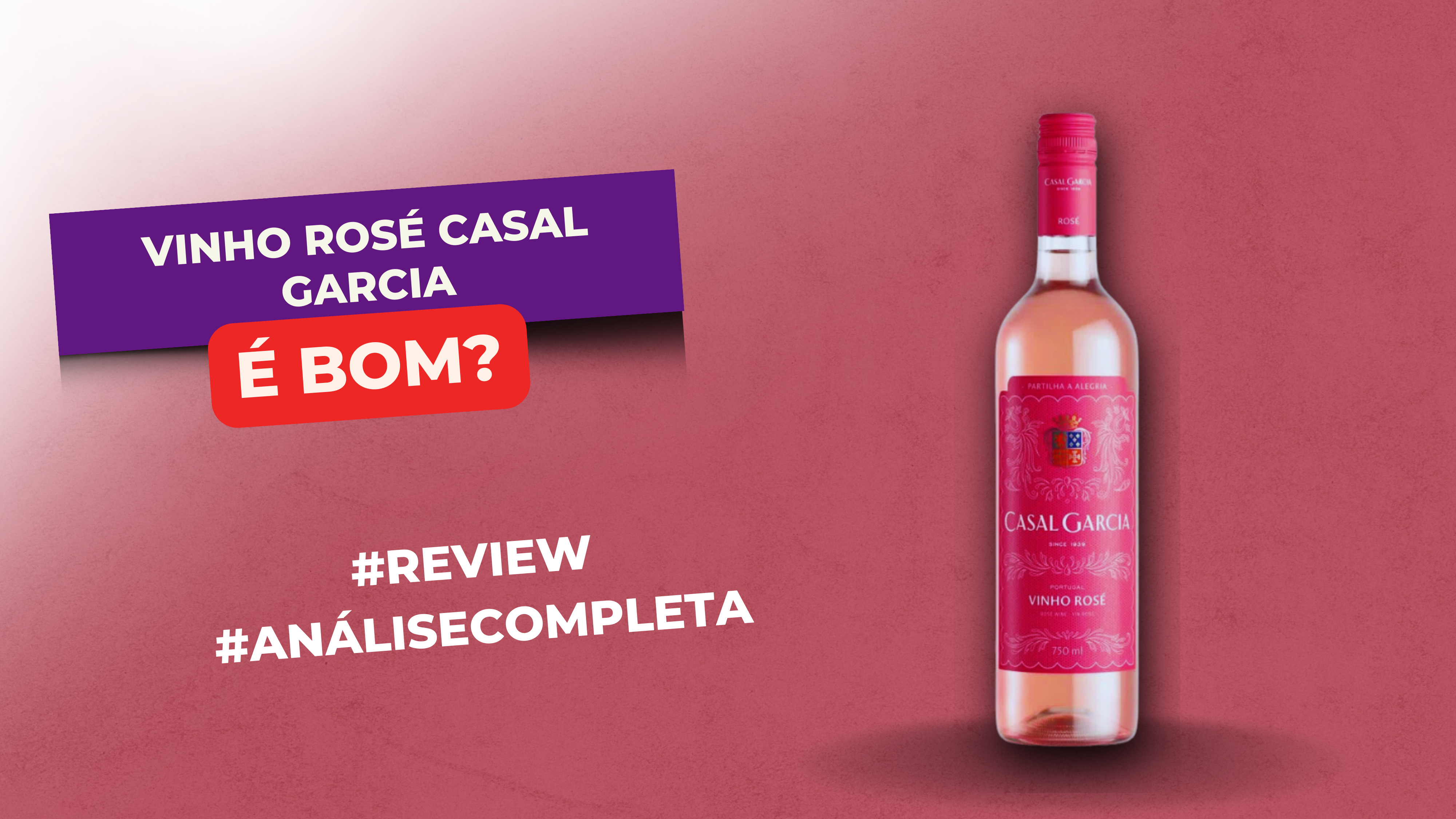 Vinho Rosé Casal Garcia