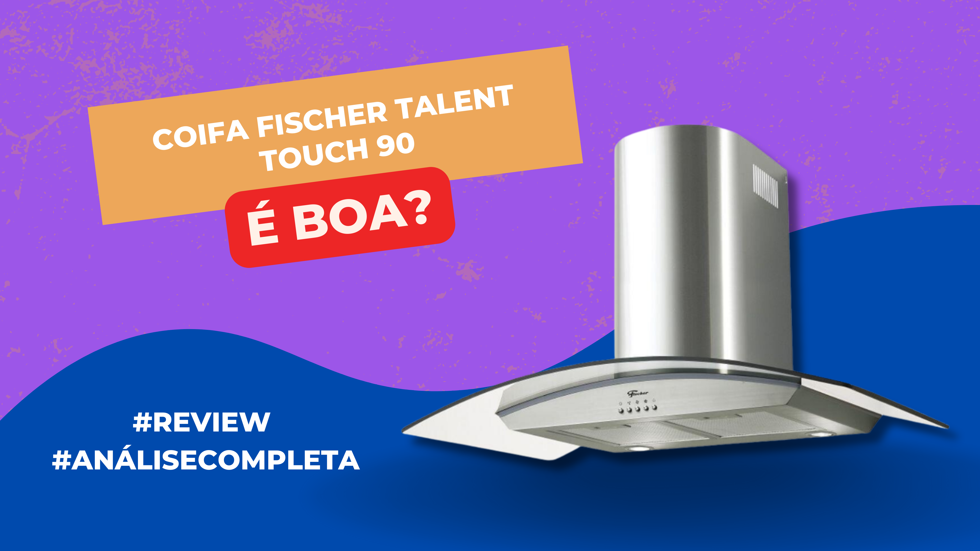 Coifa Fischer Talent Touch 90