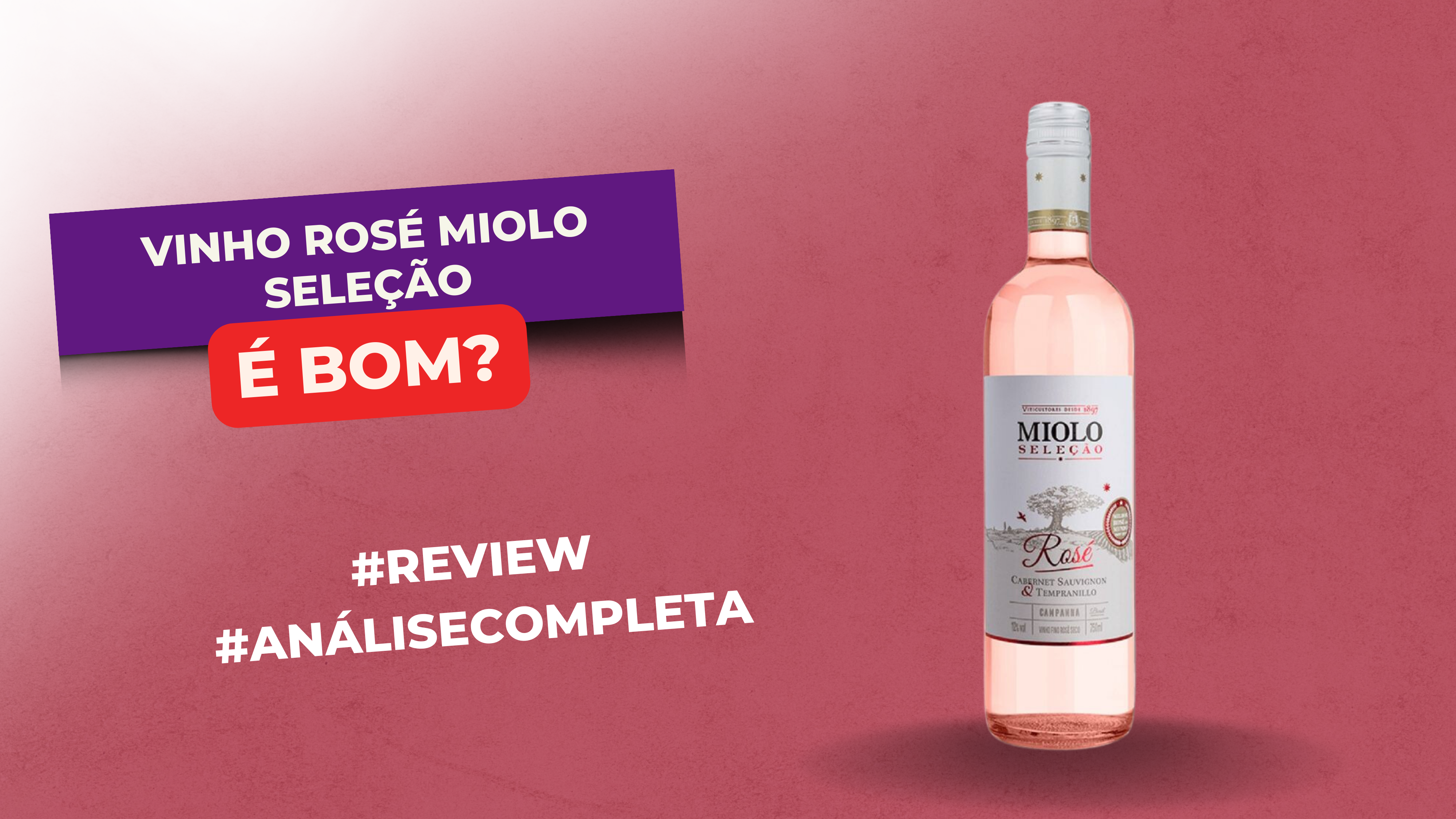 Vinho Rosé Miolo Seleção