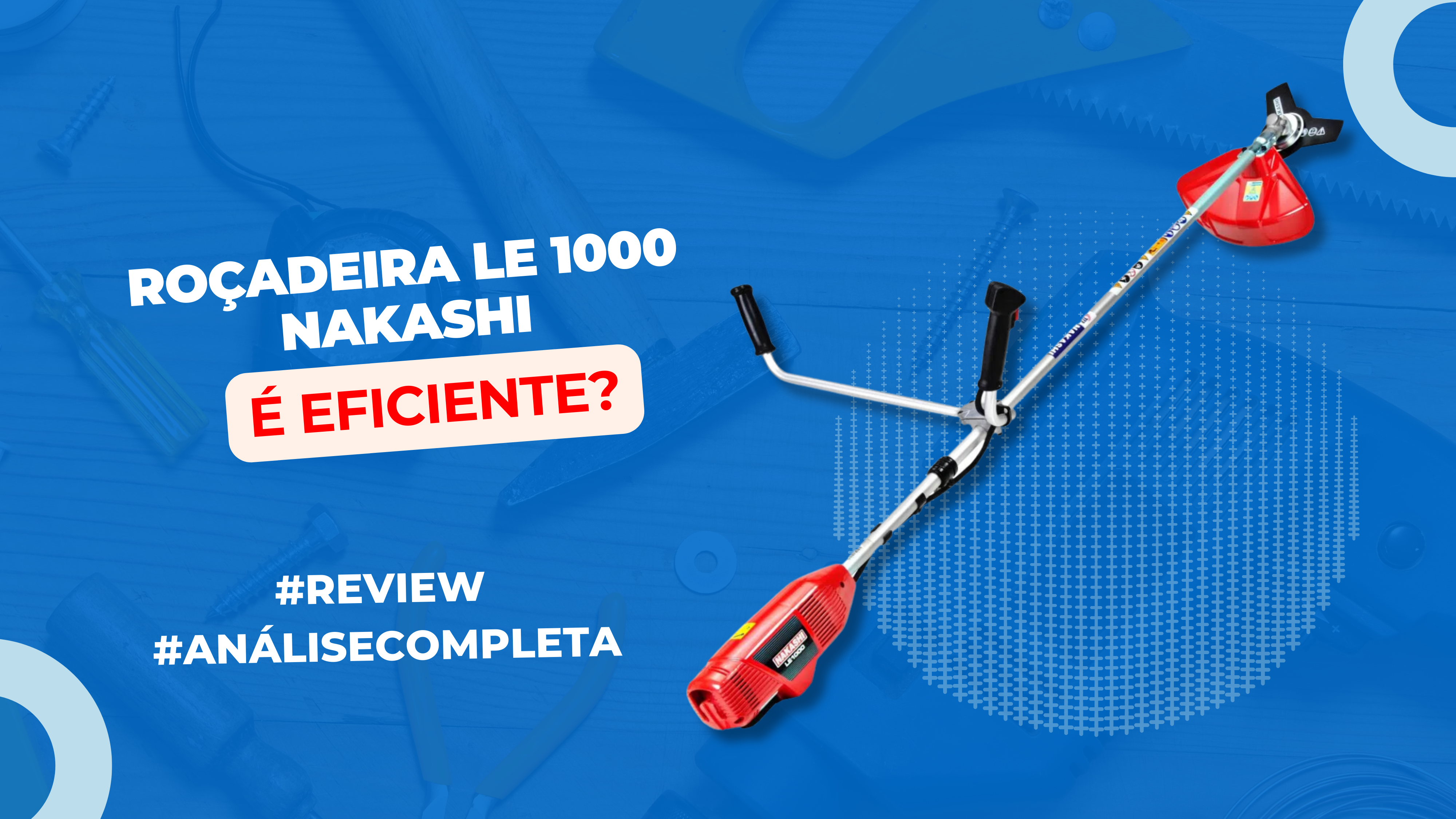 Roçadeira LE 1000 Nakashi