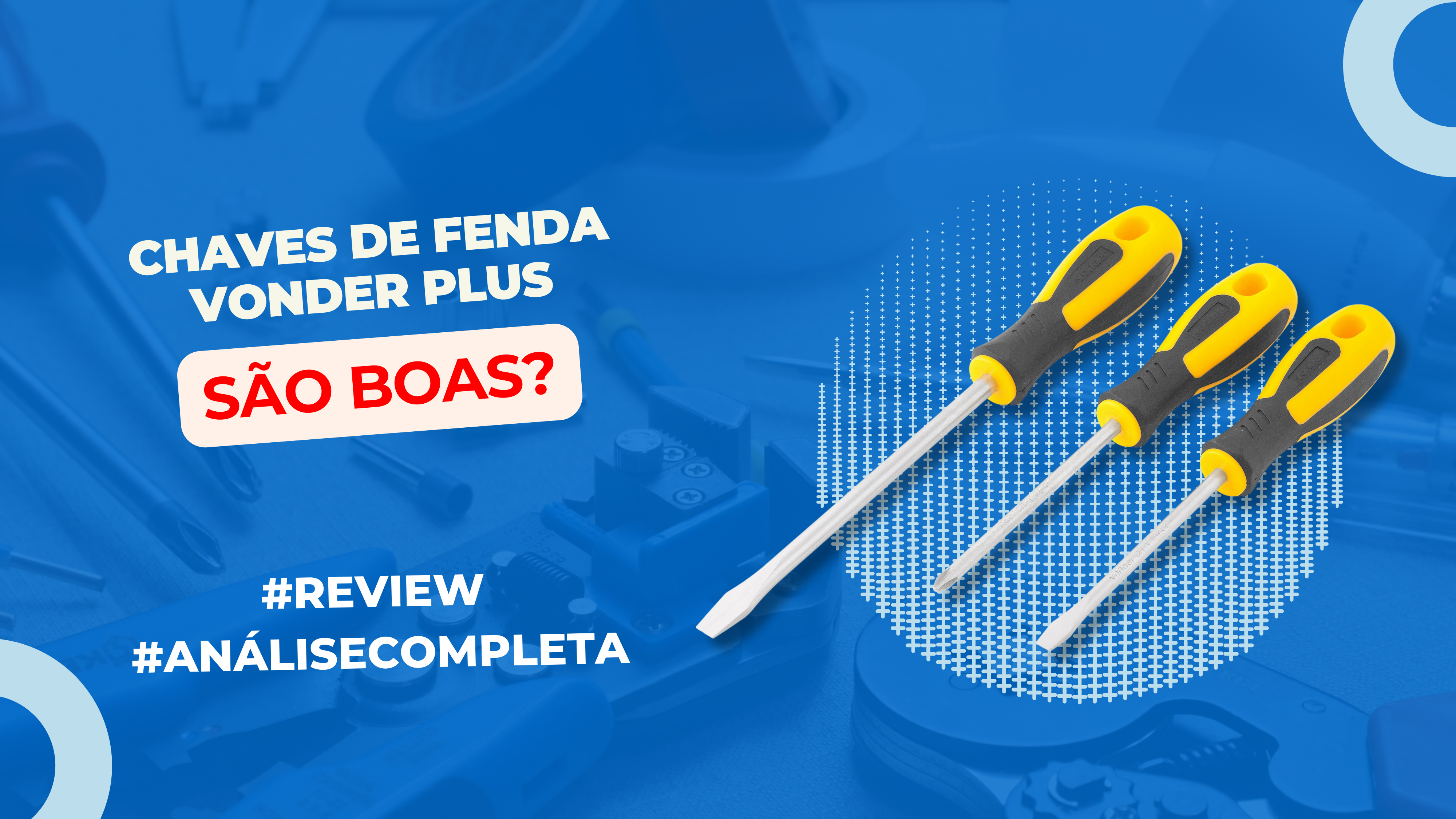 Chaves de Fenda Vonder Plus