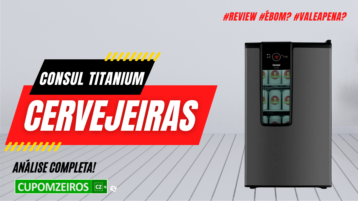 A Cervejeira Consul Titanium é Boa? #Review #Resenha #Avaliação