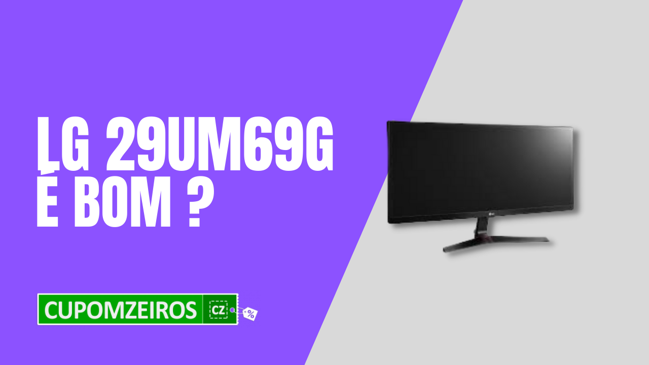 O Monitor Gamer LG 29UM69G Vale a Pena? É Bom?