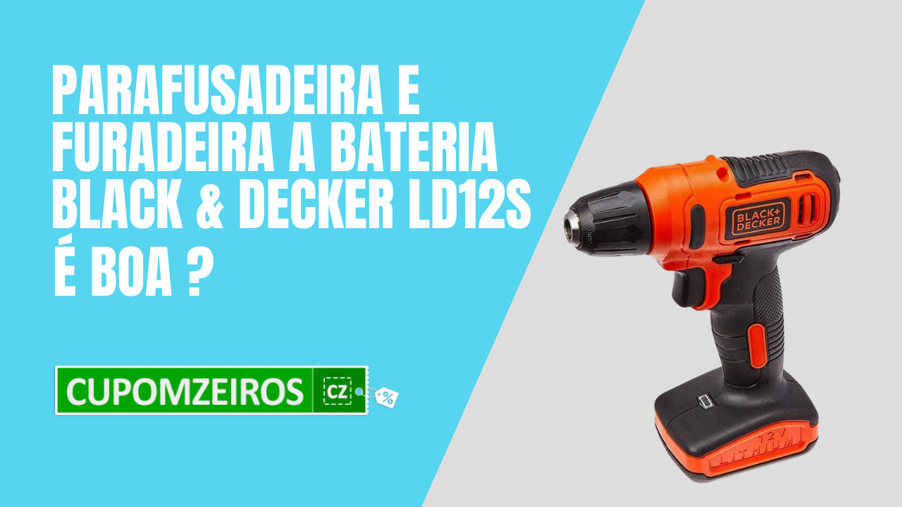 A Parafusadeira Black & Decker LD12S É Boa Mesmo?